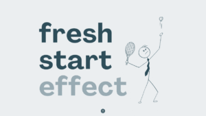 The Fresh Start Effect: 